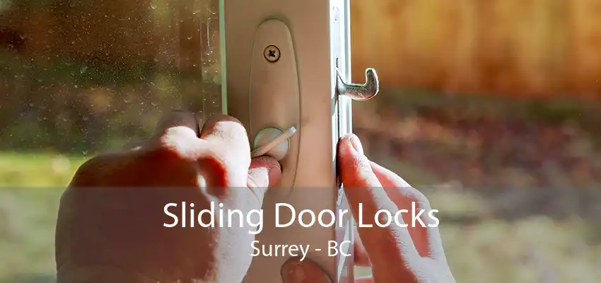 Sliding Door Locks Surrey - BC