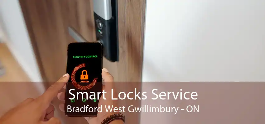 Smart Locks Service Bradford West Gwillimbury - ON