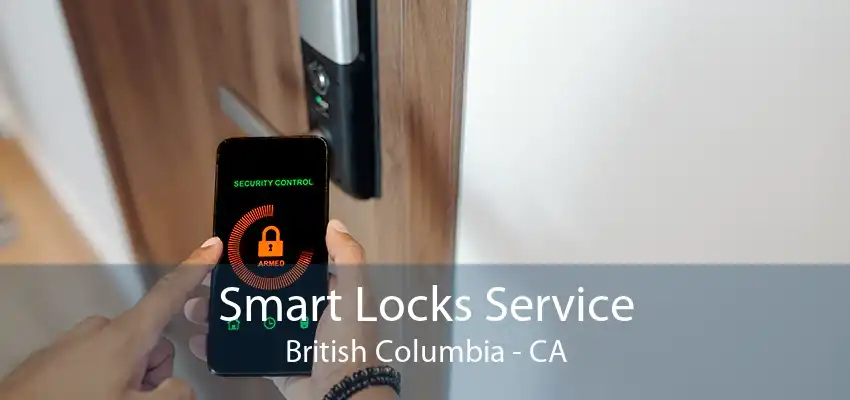 Smart Locks Service British Columbia - CA