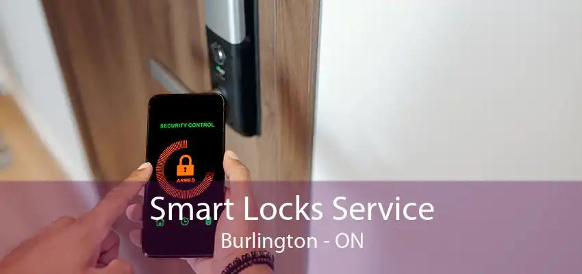 Smart Locks Service Burlington - ON