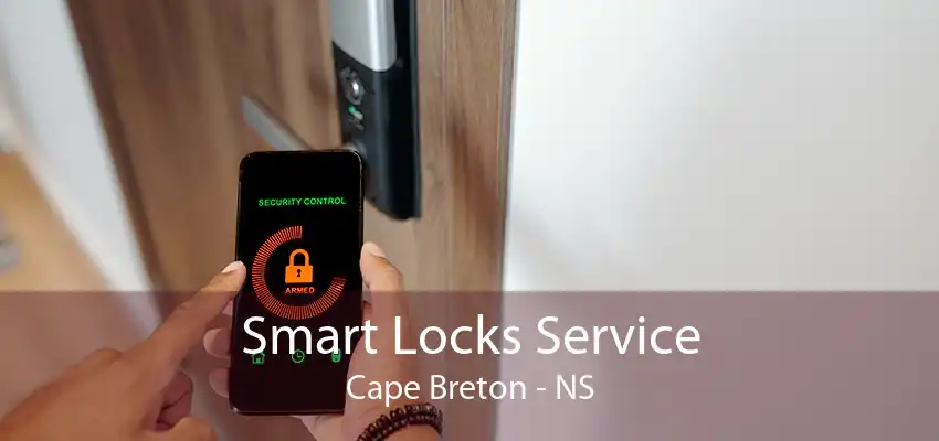 Smart Locks Service Cape Breton - NS