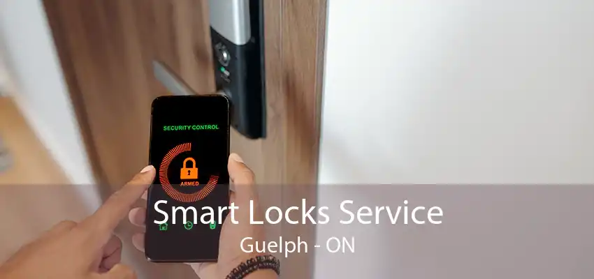 Smart Locks Service Guelph - ON