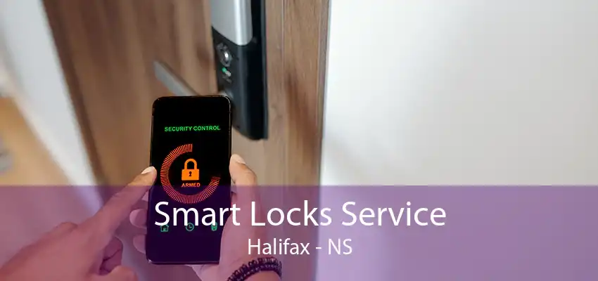 Smart Locks Service Halifax - NS