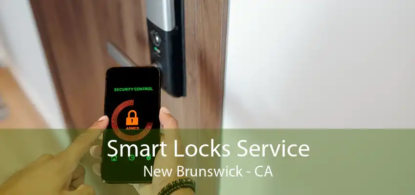 Smart Locks Service New Brunswick - CA