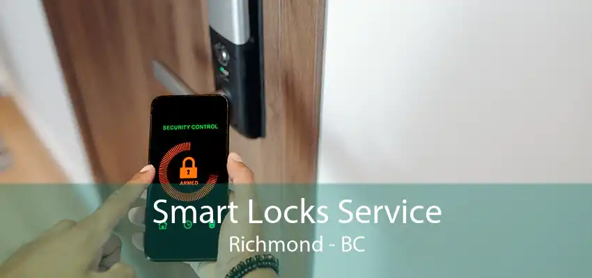 Smart Locks Service Richmond - BC