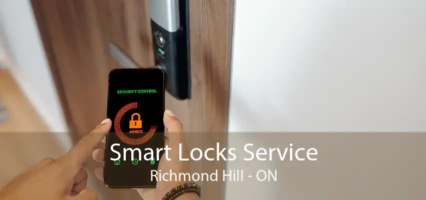 Smart Locks Service Richmond Hill - ON