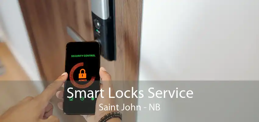 Smart Locks Service Saint John - NB