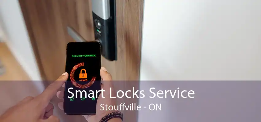 Smart Locks Service Stouffville - ON