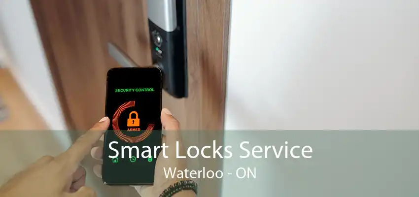 Smart Locks Service Waterloo - ON