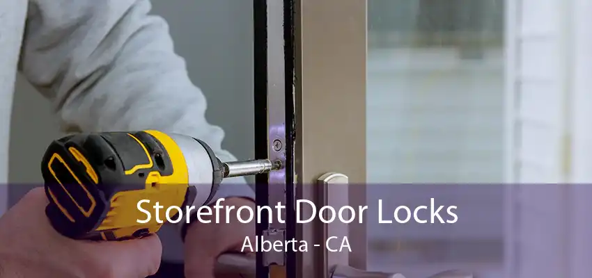 Storefront Door Locks Alberta - CA