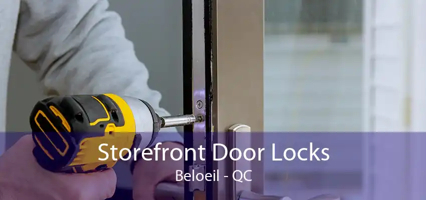 Storefront Door Locks Beloeil - QC