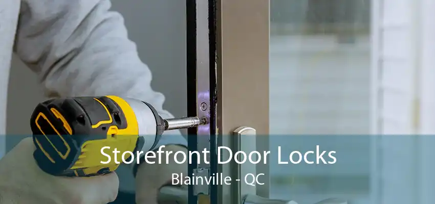 Storefront Door Locks Blainville - QC