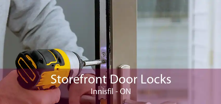 Storefront Door Locks Innisfil - ON