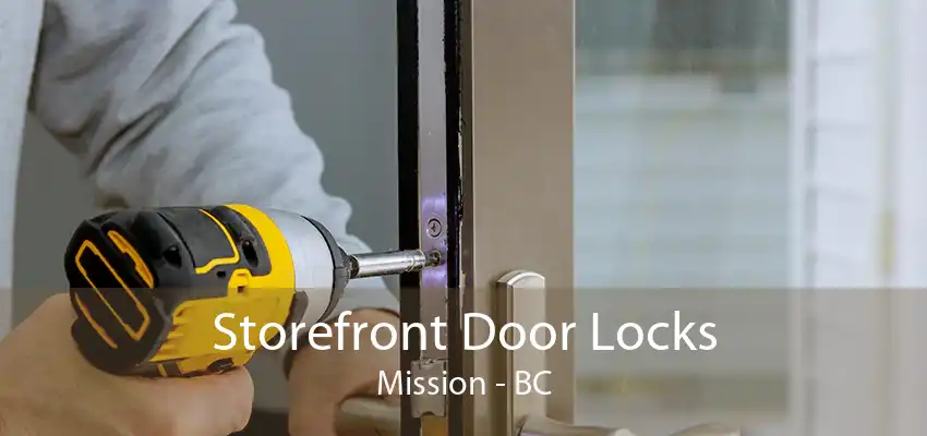 Storefront Door Locks Mission - BC