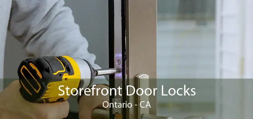 Storefront Door Locks Ontario - CA