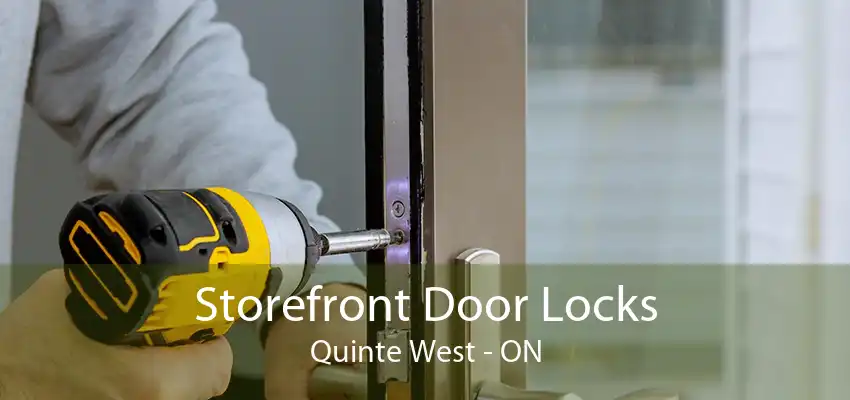 Storefront Door Locks Quinte West - ON