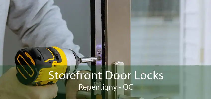 Storefront Door Locks Repentigny - QC