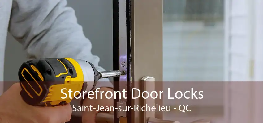 Storefront Door Locks Saint-Jean-sur-Richelieu - QC