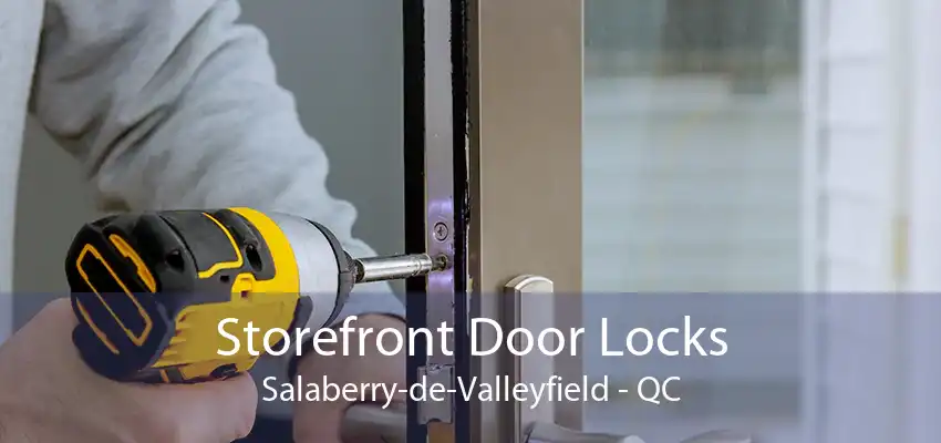 Storefront Door Locks Salaberry-de-Valleyfield - QC