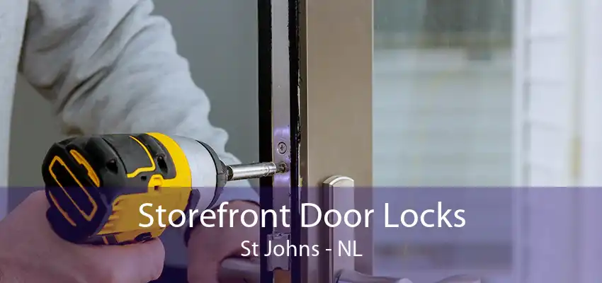 Storefront Door Locks St Johns - NL