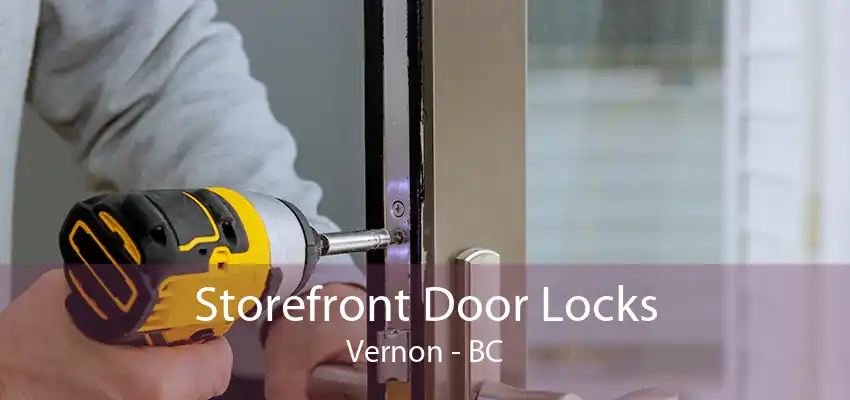 Storefront Door Locks Vernon - BC