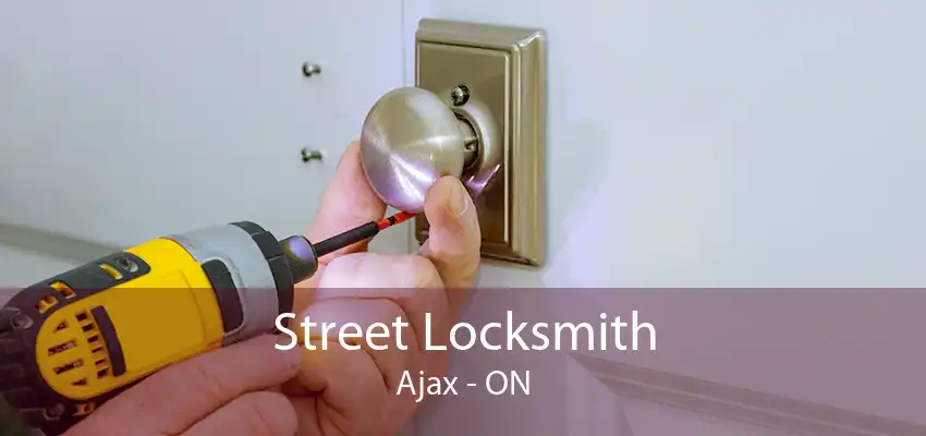 Street Locksmith Ajax - ON