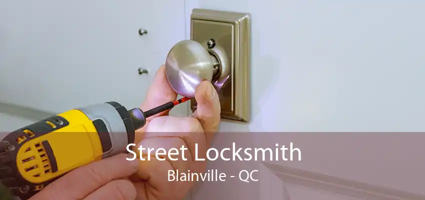 Street Locksmith Blainville - QC