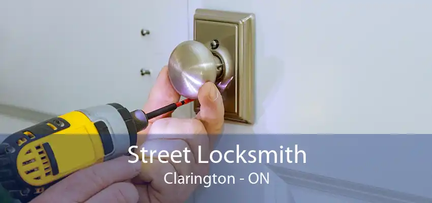 Street Locksmith Clarington - ON