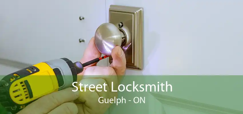 Street Locksmith Guelph - ON