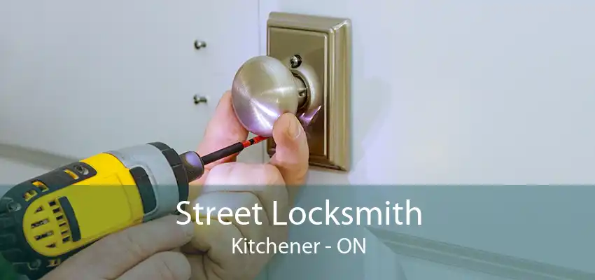 Street Locksmith Kitchener - ON