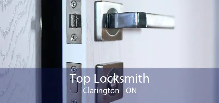 Top Locksmith Clarington - ON