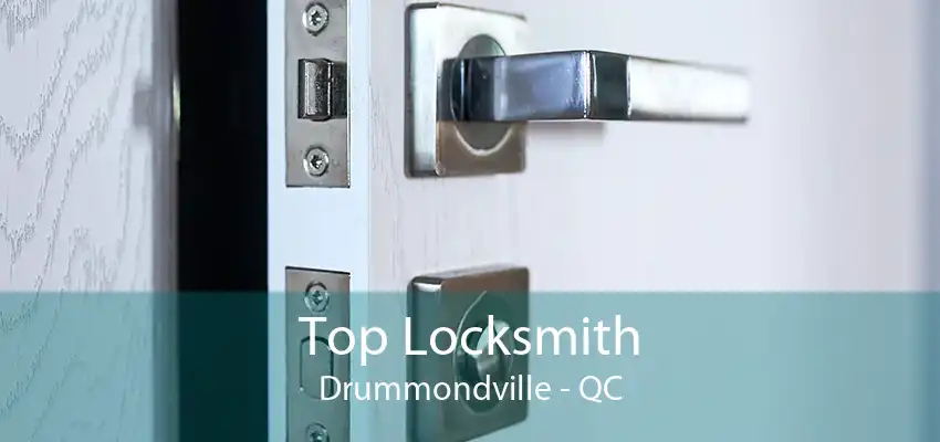 Top Locksmith Drummondville - QC