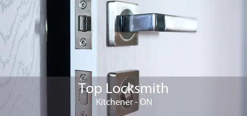 Top Locksmith Kitchener - ON