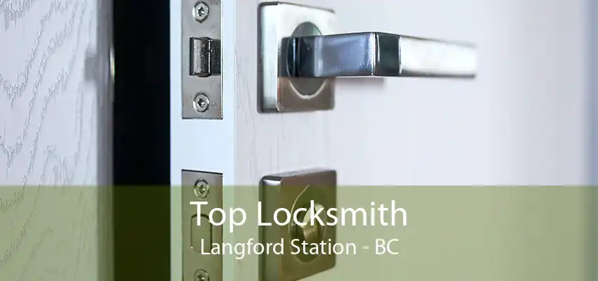 Top Locksmith Langford Station - BC