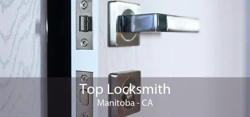 Top Locksmith Manitoba - CA