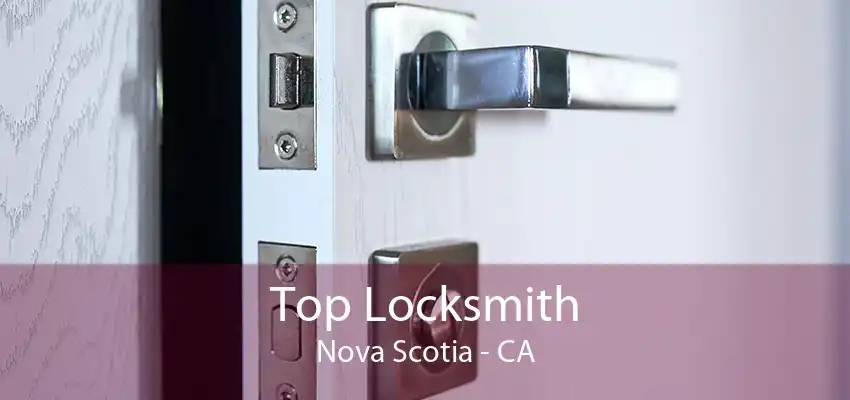 Top Locksmith Nova Scotia - CA