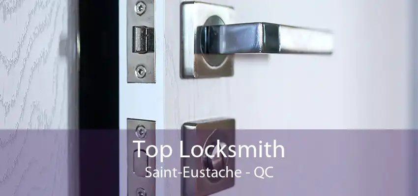 Top Locksmith Saint-Eustache - QC