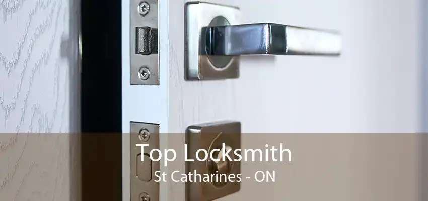 Top Locksmith St Catharines - ON