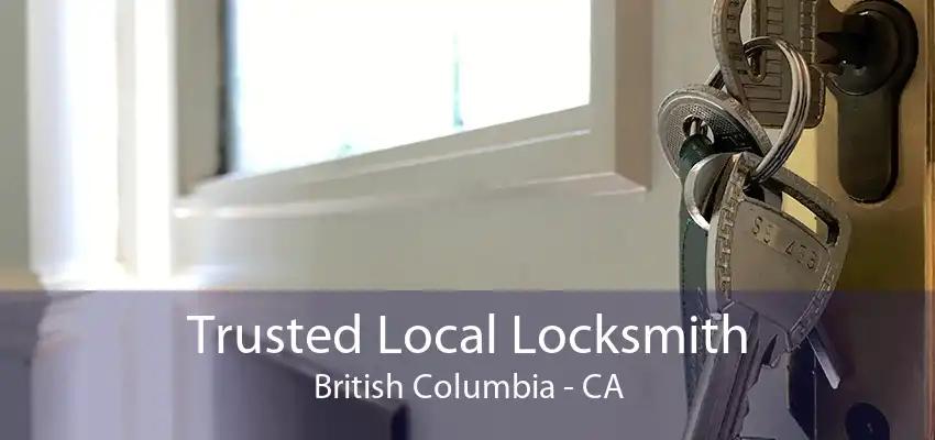 Trusted Local Locksmith British Columbia - CA