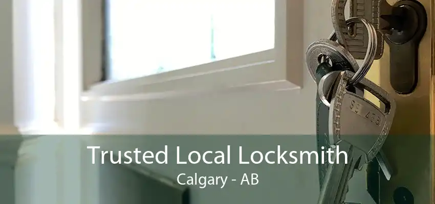 Trusted Local Locksmith Calgary - AB