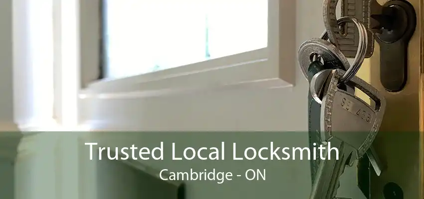 Trusted Local Locksmith Cambridge - ON