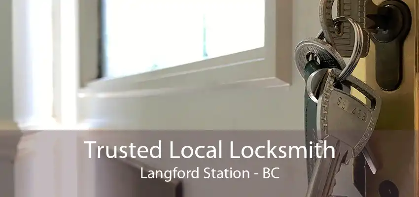 Trusted Local Locksmith Langford Station - BC