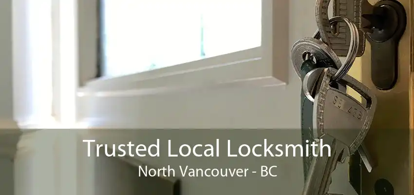 Trusted Local Locksmith North Vancouver - BC