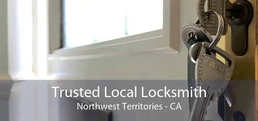 Trusted Local Locksmith Northwest Territories - CA