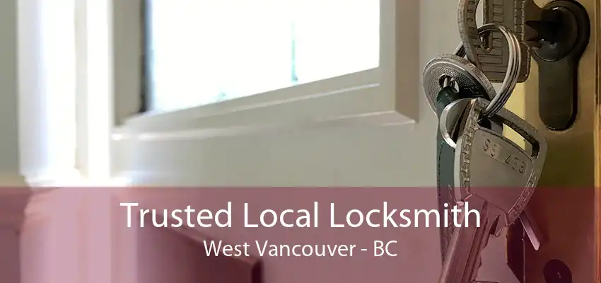 Trusted Local Locksmith West Vancouver - BC