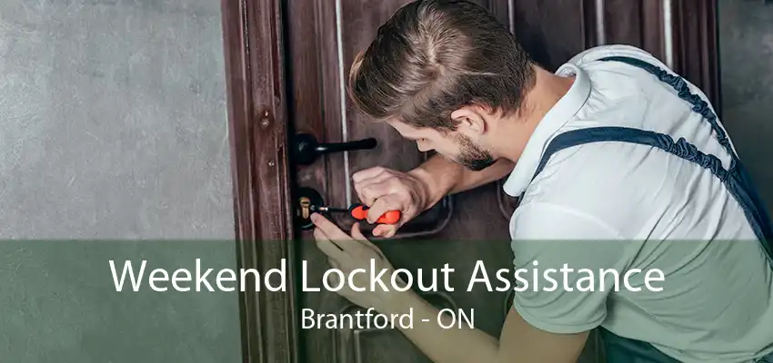 Weekend Lockout Assistance Brantford - ON