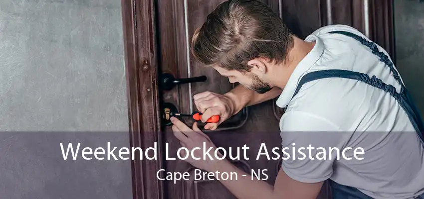 Weekend Lockout Assistance Cape Breton - NS