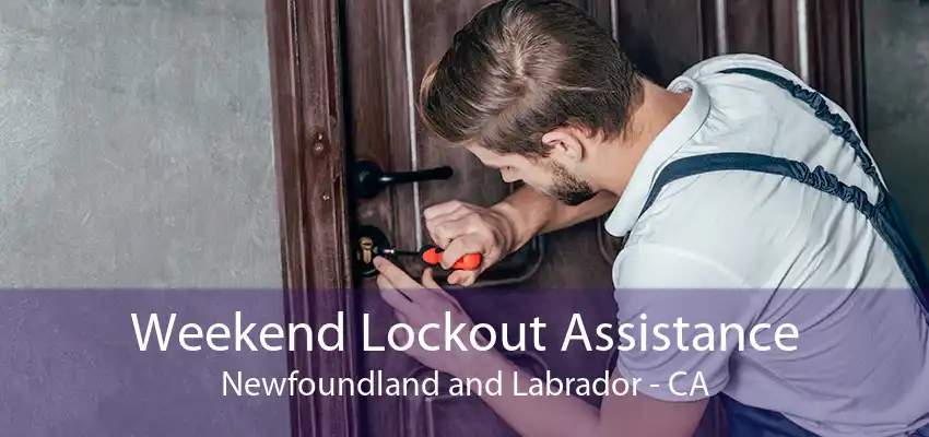 Weekend Lockout Assistance Newfoundland and Labrador - CA