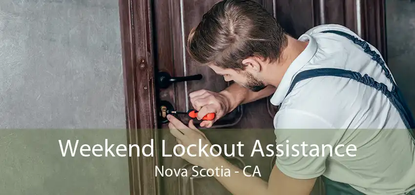 Weekend Lockout Assistance Nova Scotia - CA