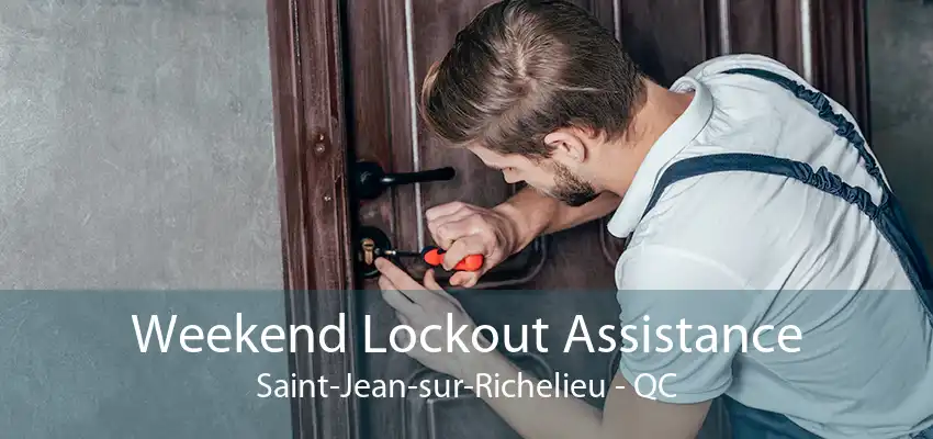 Weekend Lockout Assistance Saint-Jean-sur-Richelieu - QC